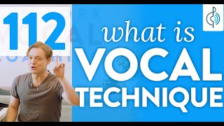 Ep 112 quotWhat Is Vocal Techniquequot  Voice Lessons To The World [upl. by Nauquf]