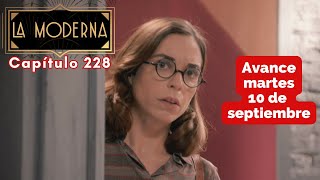 LA MODERNA Avance Capítulo 228 martes 10 de septiembre CELIA ve un beso entre INÉS y AGUSTÍN [upl. by Klusek]