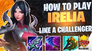 WILD RIFT  How To Play Irelia Like a Challenger  Irelia Gameplay  Guide amp Build [upl. by Rica230]