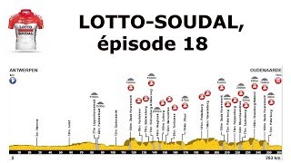 LOTTO SOUDAL ép18  une période cruciale [upl. by Netsrik444]