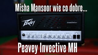 Peavey Invective MH  Fajny czysty i duuuużo gainu Misha Mansoor wie co dobre  FOG [upl. by Ahsatel]