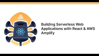 Building Serverless Mobile Applications with React Native amp AWS [upl. by Ecinaj61]