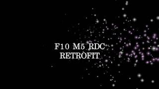 F10 M5 RDC retrofit [upl. by Bohs]