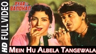 Mein Hu Albela Tangewala  Pyar Ka Bahdhan Hindi Movie Song  Johny walker Comedy Song [upl. by Zoellick96]