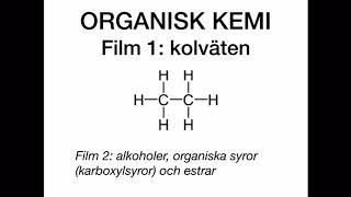 Organisk kemi film 1 kolväten [upl. by Mitchiner338]