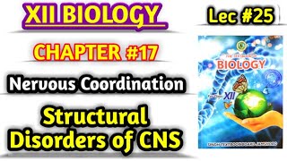 Structural Disorder of CNS lec 25 class 12 biology [upl. by Nerok]