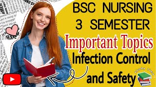 Important Topics in Infection Control and Safety BSC NURSING 3 SEMESTER [upl. by Oivatco381]