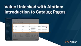 Value Unlocked with Alation Introduction to Catalog Pages [upl. by Alym]