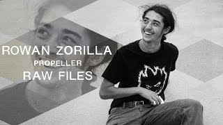 Rowan Zorillas quotPropellerquot RAW FILES [upl. by Pavkovic]