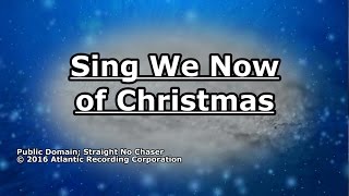 Sing We Now of Christmas  Straight No Chaser  Lyrics [upl. by Hagep]