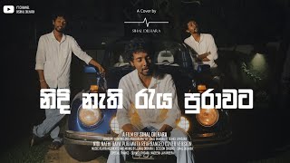 Nidi Nathi Raya Purawata by Senaka Batagoda Covered by Sihal Dilhara trending [upl. by Ydnih]