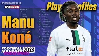 Manu Koné  Player Profiles 10 Years In  Football Manager 2023 [upl. by Naloj]