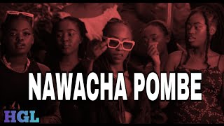 Kushman ft Ssaru x Benzema  Nawacha Pombe Lyrics [upl. by Joshi]