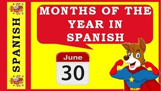 ♫ Spanish Months of the Year Song ♫ La Canción de Los Meses del Año ♫ Learn Spanish Basics ♫ [upl. by Ellebyam]