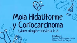 GINECOLOGIA  MOLA HIDATIFORME Y CORIOCARCINOMA 2021 [upl. by Ancier]