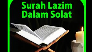 SURAHSURAH PENDEK UNTUK BACAAN DALAM SOLAT  22 SURAH MUDAH HAFAL Ayat Lazim [upl. by Goebel]