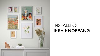 Installing Ikea Knoppang Wall Art Without Breaking Your Wall [upl. by Nagle461]