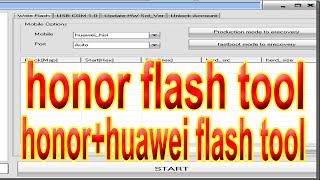 honor flash tool  honorhuewei flash tool [upl. by Yajet431]