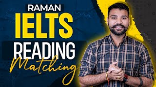 IELTS Reading for Band 9  Matching Tips and Tricks by Raman [upl. by Netsrik]