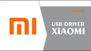 Xiaomi USB Driver for Windows [upl. by Ehcor]