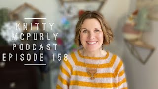 Knitty McPurly Podcast Episode 158 More Christmas Sweaters and More Sparkle ✨ [upl. by Lyrred]