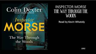 Inspector Morse  The Way Through The Woods  Narrated Audiobook [upl. by Marquez598]