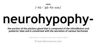 Pronunciation of Neurohypophysis  Definition of Neurohypophysis [upl. by Cesaria]