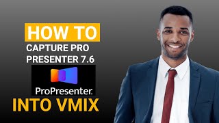 HOW TO CAPTURE PROPRESENTER 76 INTO VMIX 24 [upl. by Eissen]