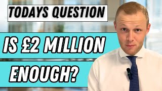 Is £2 MILLION Enough To Retire  Finance Questions Answered [upl. by Paxton973]