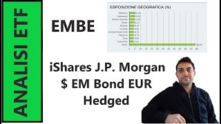 Quali etf comprare Obbligazioni paesi emergenti Analizziamo quotJP Morgan USD EM Bond EUR Hedgedquot [upl. by Reniar41]