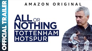 All or Nothing Tottenham Hotspur  Official Full Trailer [upl. by Annod]