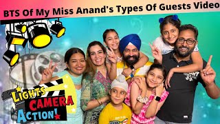 BTS Of My Miss Anand Types Of Guests Video  RS 1313 VLOGS  Ramneek Singh 1313 [upl. by Anaujal]