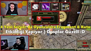 NTTGAME  GMler 4 Yeni Serverda Oyunculara Kutu amp Fragment Etkinliği Yapıyor  Knight Online [upl. by Suhploda]