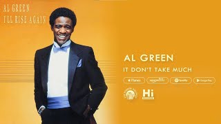 Al Green  It Dont Take Much Official Audio [upl. by How]