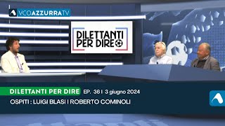 3 giugno 2024  Dilettanti per dire 202324  puntata 36 [upl. by Attenra]