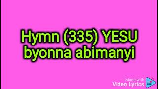 335 Yesu Byonna Abimanyi HD Video Lyrics  Church of Uganda [upl. by Eilsehc]