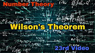 Wilsons Theorem  23rd Video  Number Theory [upl. by Beryle147]