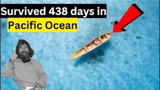 How man survived 438 days in Ocean [upl. by Hock]