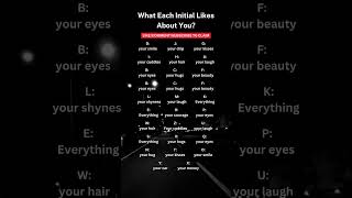 What Each Initial Likes About You viarl shorts initials crush soulmate [upl. by Purdy308]