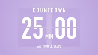 25 Min Countdown Flip Clock Timer  Simple Beeps 🫐 🔔 [upl. by Nido]