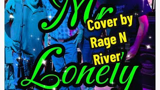 MR LONELY cover by RAGE N RIVER livemusic twins [upl. by Hawker]