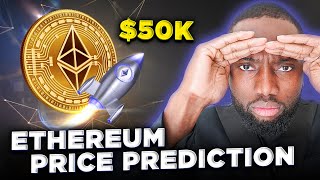 Ethereum Price Prediction For 2024 Is 50K Possible [upl. by Odin]