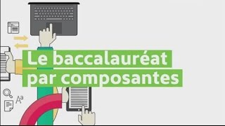 Le baccalauréat par composantes [upl. by Barnebas]