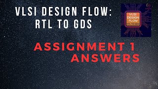 Assignment 1 Answers  VLSI Design Flow RTL to GDS  NPTEL HanumansView [upl. by Ennagroeg]