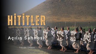 Hititler I Açılış Sahnesi [upl. by Yramanna]