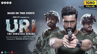 Uri The Surgical Strike Full Movie 2019 in Hindi Dubbed details amp review  Vicky Kaushal Mohit [upl. by Nicolis]