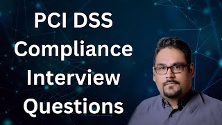 PCI DSS Compliance Interview Questions  PCI DSS Compliance [upl. by Sculley]