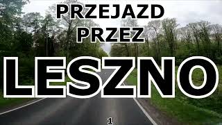 PRZEJAZD PRZEZ LESZNO 1 leszno [upl. by Mace288]