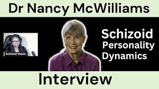 Dr Nancy McWilliams Schizoid Personality Dynamics Childhood Sensitivity and Autism Comparison [upl. by Ellwood]