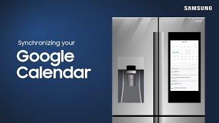 How to sync your Google calendar to your Family Hub fridge  Samsung US [upl. by Teplica]